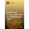 Geothermal Energy Utilization and Technologies 2020