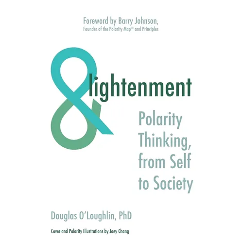 ANDlightenment: Polarity Thinking, from Self to Society