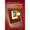 Leadership Development: Change from the Inside Out