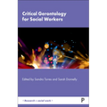Critical Gerontology for Social Workers