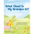 What Cloud Is My Grandpa In?