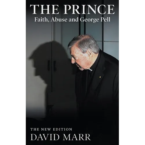 The Prince: Faith, Abuse and George Pell