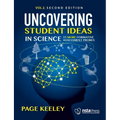 Uncovering Student Ideas in Science, Volume 2: 25 More Formative Assessment Probes
