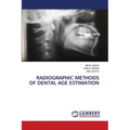 Radiographic Methods of Dental Age Estimation