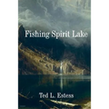 Fishing Spirit Lake