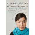 Between Two Worlds: My Life and Captivity in Iran