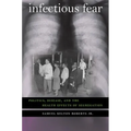 Infectious Fear: Politics, Disease, and the Health Effects of Segregation