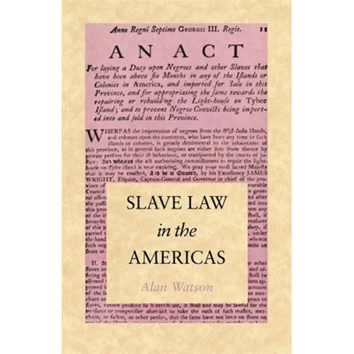 Slave Law in the Americas