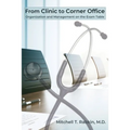 From Clinic to Corner Office: Organization and Management on the Exam Table
