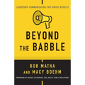 Beyond the Babble: Leadership Communication That Drives Results