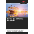 Notes on Maritime Medicine