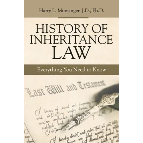 History of Inheritance Law: Everything You Need to Know