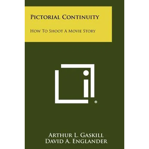 Pictorial Continuity: How To Shoot A Movie Story