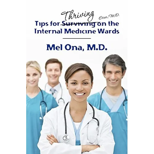 Tips for Thriving on the Internal Medicine Wards