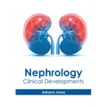 Nephrology: Clinical Developments