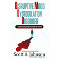 Disruptive Mood Dysregulation Disorder: An Empowering Integrative Guide for Parents