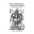 The Laughing Brain: A Hierarchy of Humor by Mental and Neural Levels