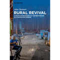 Rural Revival: A Photo-Ethnography of Entrepreneurs in a Renovating Region