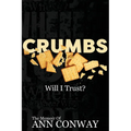 CRUMBS Will I Trust?