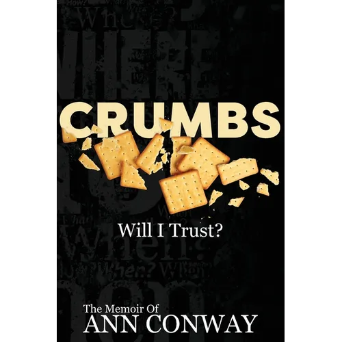 CRUMBS Will I Trust?