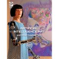 Cool Tech 2: Artificial Intelligence Art and Other Creative Tech