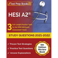 HESI A2 Study Questions 2021-2022: 3 Full-Length Practice Tests for the HESI Admission Assessment Exam [5th Edition Review Book]