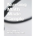Nursing Math Made Simple