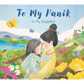 To My Panik: To My Daughter