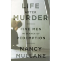 Life After Murder: Five Men in Search of Redemption