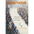 Tractatus Anti-Economicus: A new 101 Vision for Economics; from " self-interest to God's 'interest' "