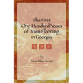 The First One Hundred Years of Town Planning in Georgia