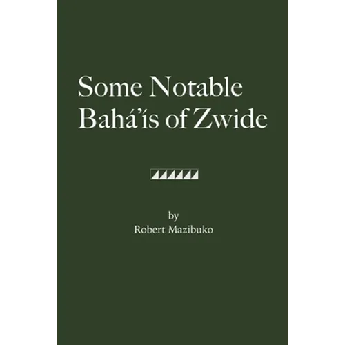 Some Notable Bahá'ís of Zwide
