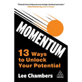 Momentum: 13 Ways to Unlock Your Potential