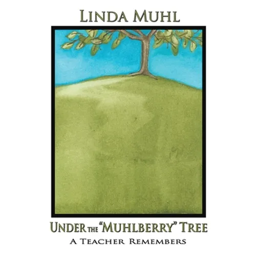 Under the Muhlberry Tree (Softcover)