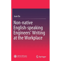 Non-Native English-Speaking Engineers' Writing at the Workplace