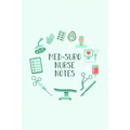 Med-Surg Nurse Notes: Funny Nursing Theme Notebook - Includes: Quotes From My Patients and Coloring Section - Graduation And Appreciation Gi