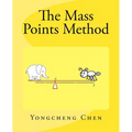 The Mass Points Method