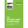 Hbr's 10 Must Reads on Women and Leadership (with Bonus Article Sheryl Sandberg: The HBR Interview)