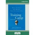 Training Camp: What the Best Do Better Than Everyone Else (16pt Large Print Edition)