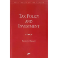 Tax Policy and Investment
