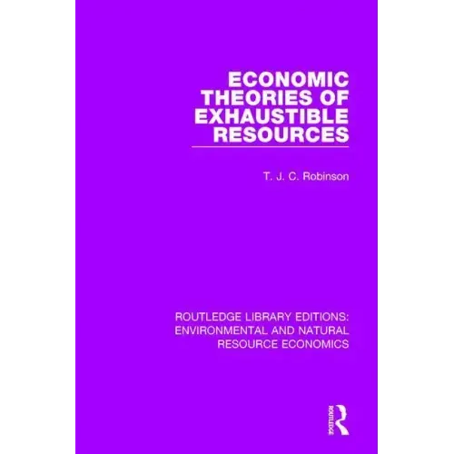 Economic Theories of Exhaustible Resources