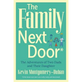 The Family Next Door: The Adventures of Two Dads and Their Daughter