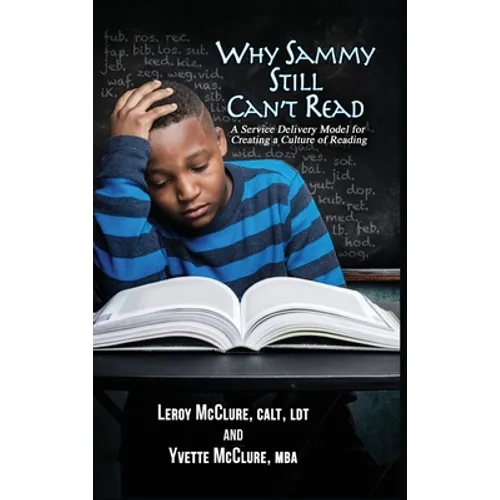 Why Sammy Still Can't Read: A Service Delivery Model for Creating a Culture of Reading