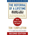 The Referral of a Lifetime: Never Make a Cold Call Again!