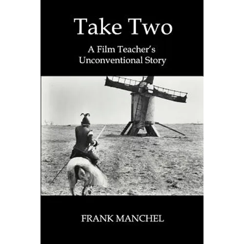 Take Two: A Film Teacher's Unconventional Story