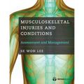 Musculoskeletal Injuries and Conditions: Assessment and Management