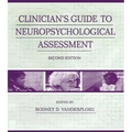 Clinician's Guide to Neuropsychological Assessment