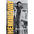 Hemingway: Childhood and Youth in MIichigan