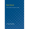 Red Metal: The Calumet and Hecla Story