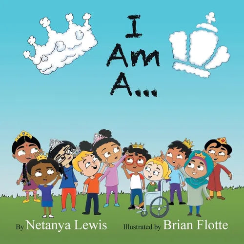I Am A...: I Am a Princess... I Am a Prince...